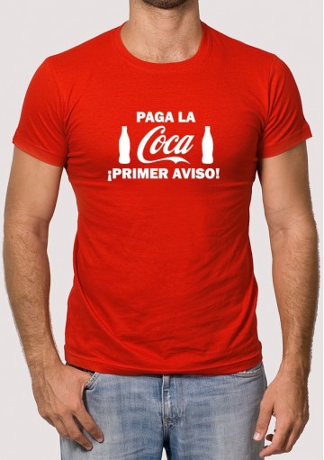 Camiseta Paga La Coca